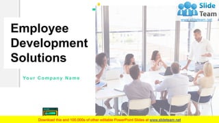 Employee
Development
Solutions
Your Company Name
 