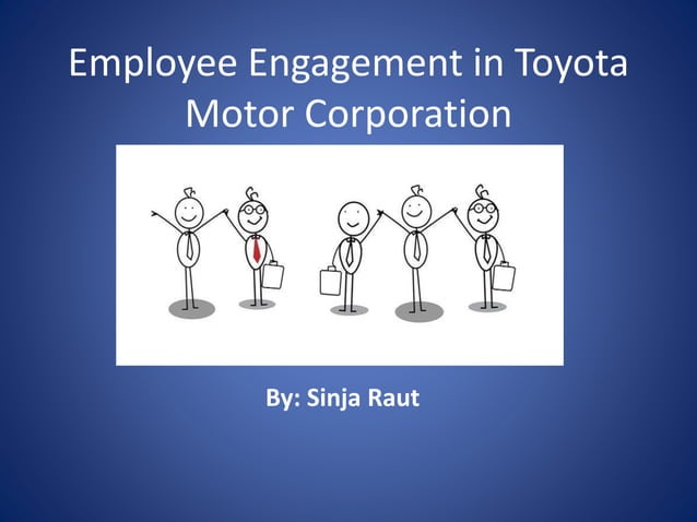 Employee engagement in Toyota Motor Corporation | PPTX
