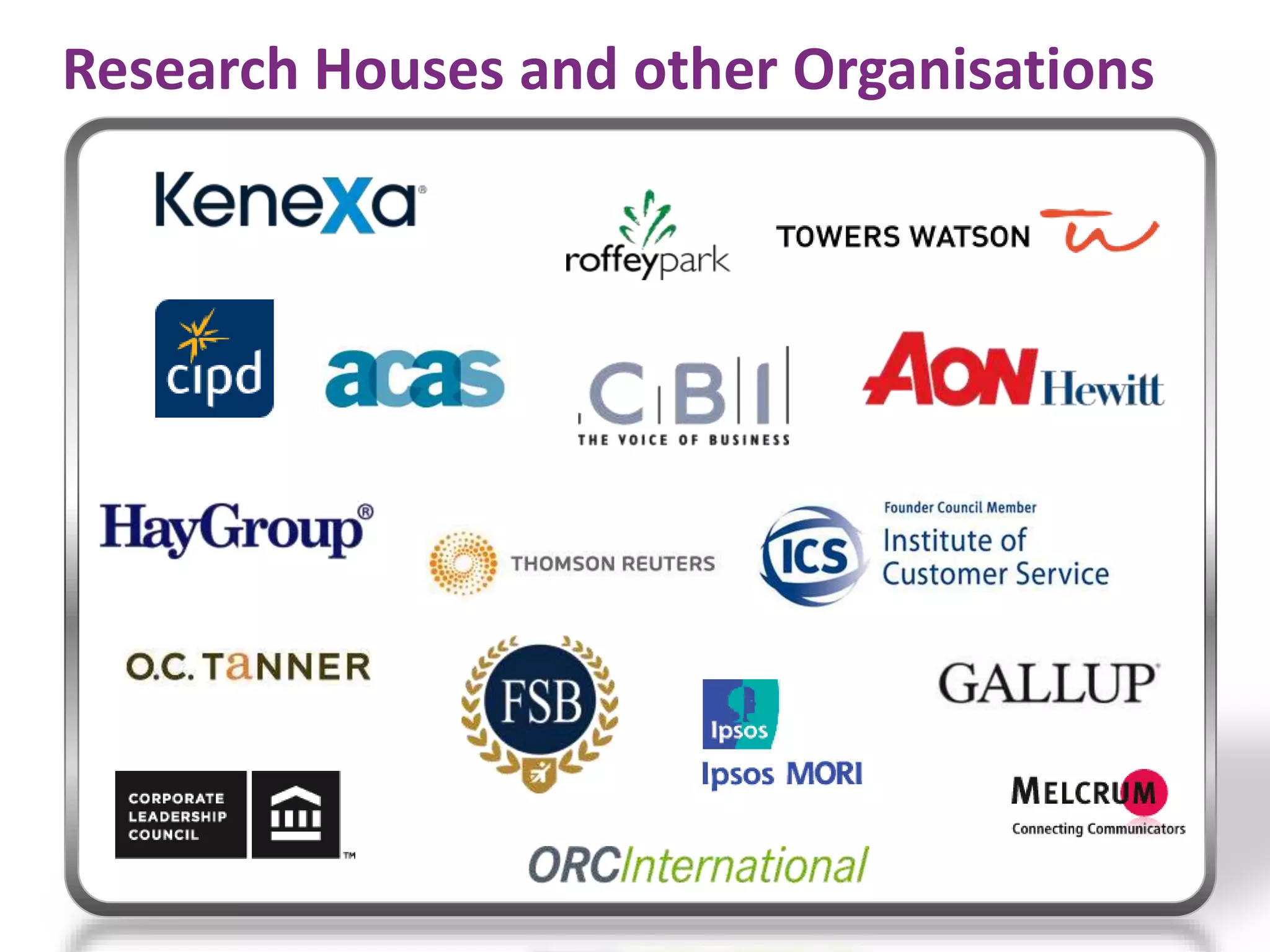 Research Houses and other Organisations
 
