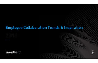Employee Collaboration Trends & Inspiration
 