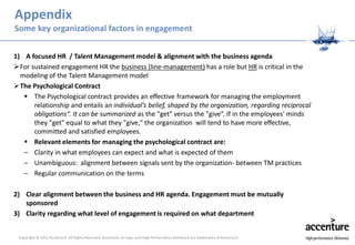 Appendix
Some key organizational factors in engagement


1) A focused HR / Talent Management model & alignment with the bu...