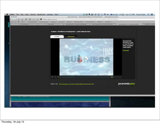 Thursday, 18 July 13
 