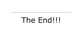 The End!!! 
