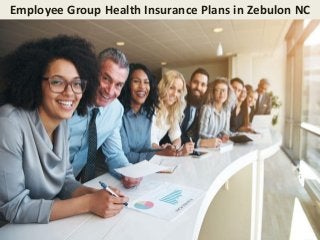 Employee Group Health Insurance Plans in Zebulon NC
 