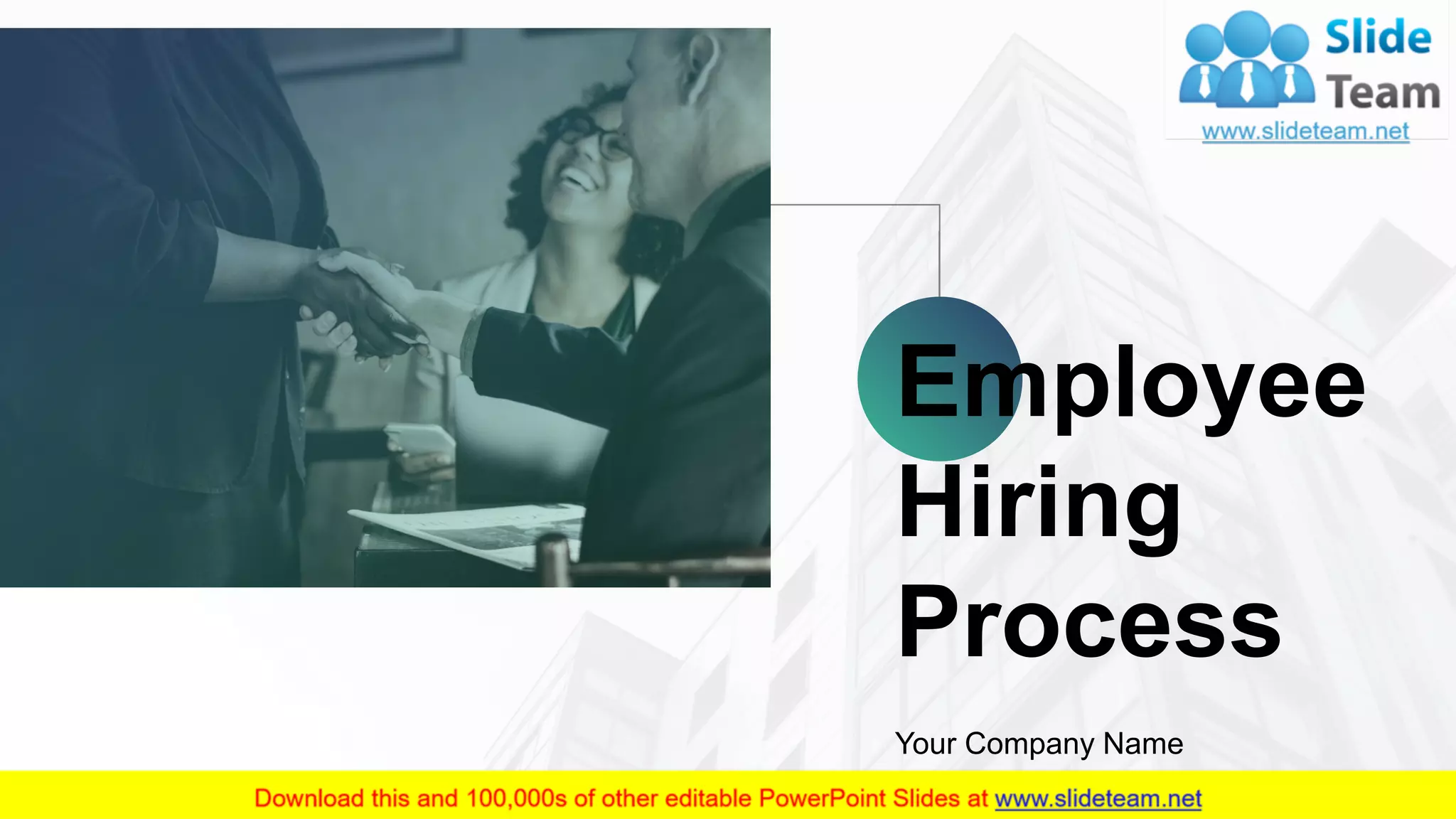 Your Company Name
Employee
Hiring
Process
 