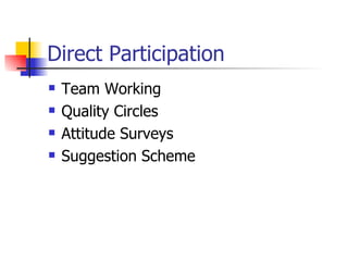 Direct Participation Team Working Quality Circles Attitude Surveys Suggestion Scheme 
