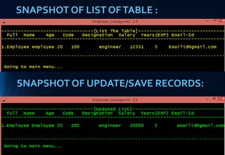 SNAPSHOT OF LIST OFTABLE :
SNAPSHOT OF UPDATE/SAVE RECORDS:
 