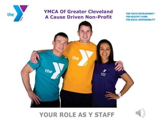 YMCA Of Greater Cleveland
A Cause Driven Non-Profit
 
