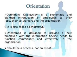 Purpose of orientation