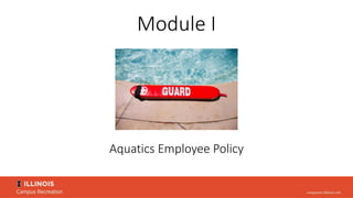 Aquatics Employee Policy
Module I
 
