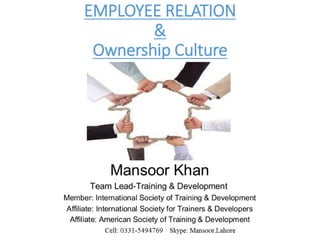 EMPLOYEE RELATION
&
Ownership Culture
 