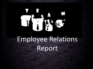 Employee Relations
Report
 