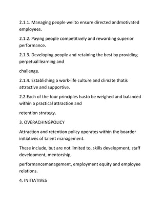 2.1.1. Managing people wellto ensure directed andmotivated
employees.
2.1.2. Paying people competitively and rewarding sup...