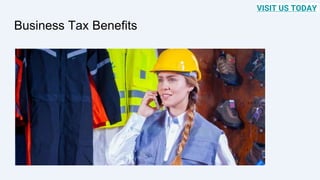 Business Tax Benefits
VISIT US TODAY
 