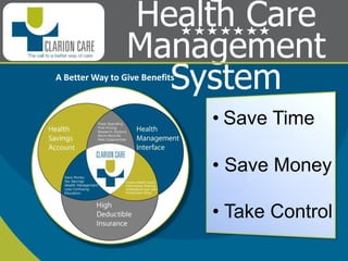 What is Clarion Care A Better Way to Give Benefits ,[object Object]