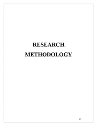 RESEARCH
METHODOLOGY
13
 