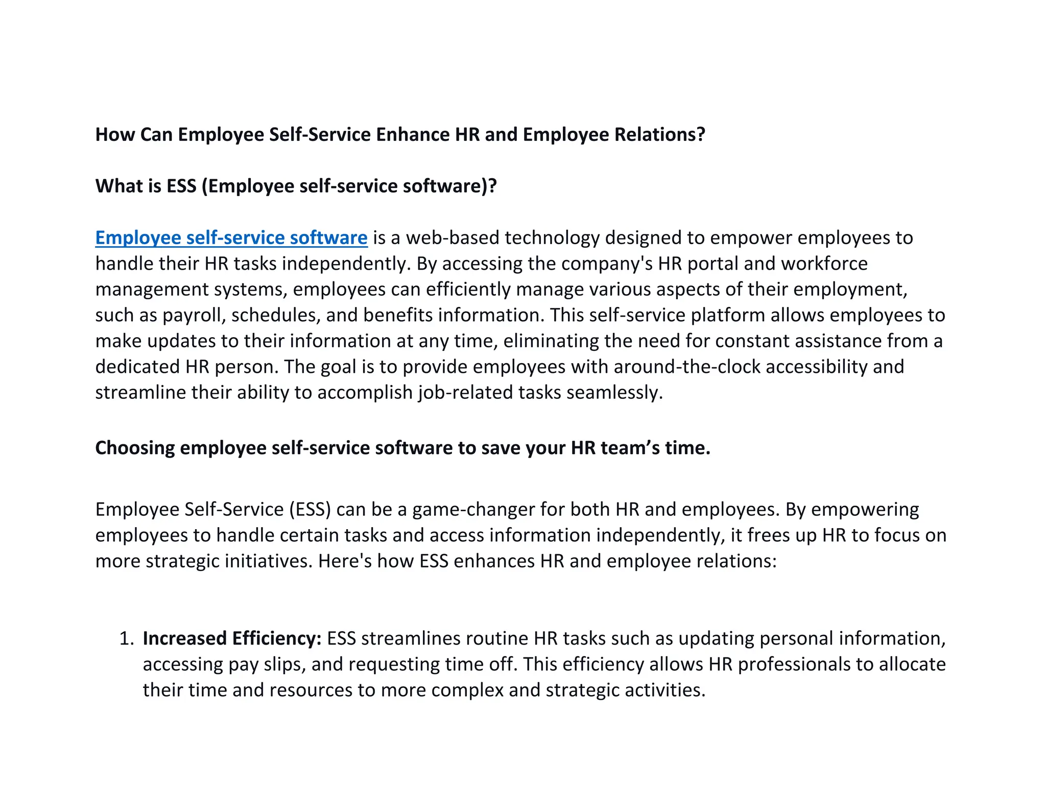 Employee selfservice software is a webbased technology designed to