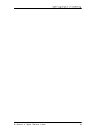 Employees perception towards training




HR Institute of Higher Education, Hassan                                      11
 