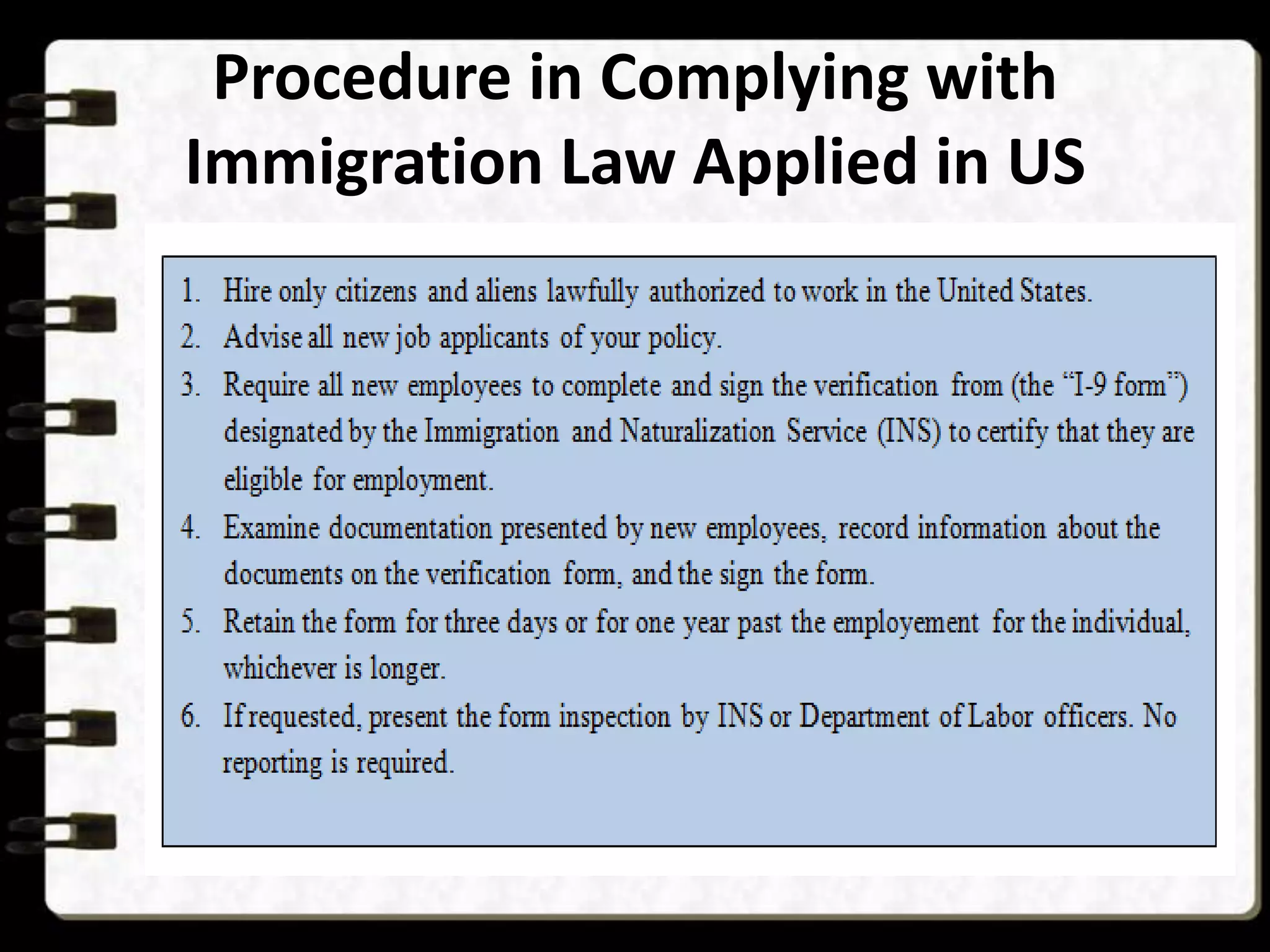 Procedure in Complying with
Immigration Law Applied in US

 