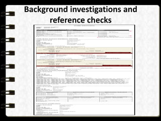 Background investigations and
reference checks

 