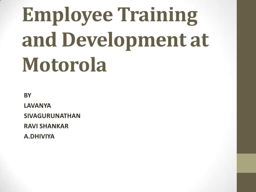 case study on training and development at motorola