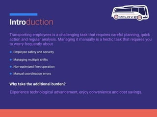 Employee Transportation Management System with Artificial Intelligence and Multiple Shift Management by Probytes