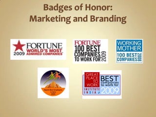 Badges of Honor:Marketing and Branding<br />