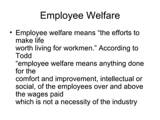 Employee Welfare ,[object Object]