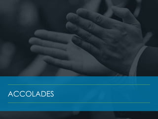 ACCOLADES
 