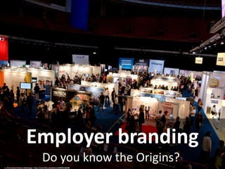 Do you know the Origins?
Employer branding
cc: SCA Svenska Cellulosa Aktiebolaget - https://www.flickr.com/photos/46589312@N08
 