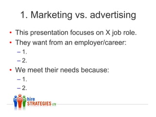 7 things that will work for us
• The difference between marketing and advertising.
• Match your EVP to candidate needs.
• Define accurate candidate personas.
• Get to know ZMOT and sweat every stage.
• Use various methods to find and attract candidates.
• Use content to bring candidates gently through the
  process.
• Don't stop testing!
 