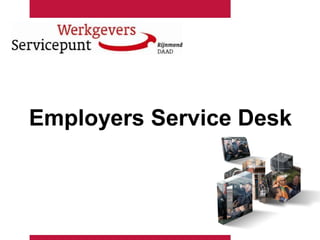 Employers Service Desk
 