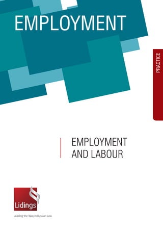 PRACTICE 
EMPLOYMENT 
EMPLOYMENT 
AND LABOUR 
 