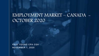 Labor Market| Canada| October 2020 