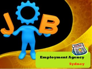 Employment Agency
           Sydney
 