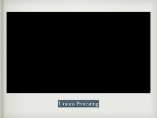 Unions Protesting
 