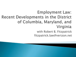 with Robert B. Fitzpatrick
fitzpatrick.law@verizon.net
 