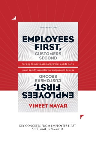 KEY CONCEPTS FROM EMPLOYEES FIRST,
       CUSTOMERS SECOND
 