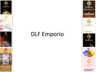 DLF Emporio
 