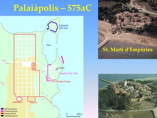 Palaiàpolis – 575aC



                      St. Martí d’Empúries
 