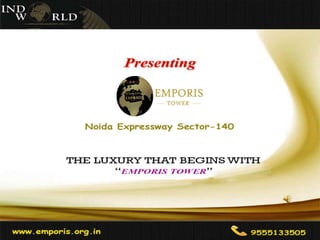 Indoworld Emporis Tower Noida - Call @ 9555133505