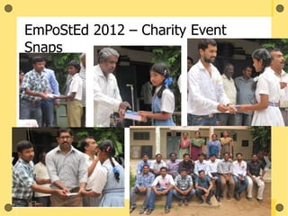 EmPoStEd 2012 – Charity Event
Snaps
 