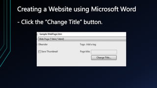Creating a Website using Microsoft Word
- Click the “Change Title” button.
 