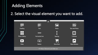 Adding Elements
2. Select the visual element you want to add.
 
