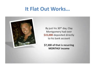 It Flat Out Works…
 