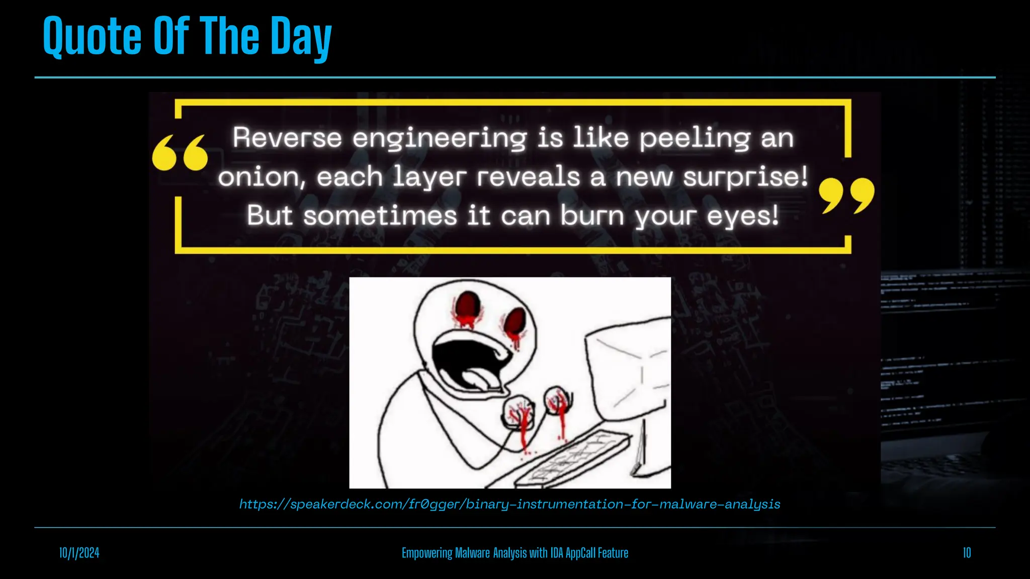 Quote Of The Day
10/1/2024 Empowering Malware Analysis with IDA AppCall Feature 10
 