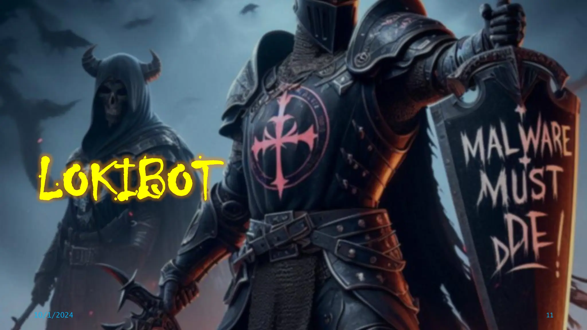 LOKIBOT
10/1/2024 11
 