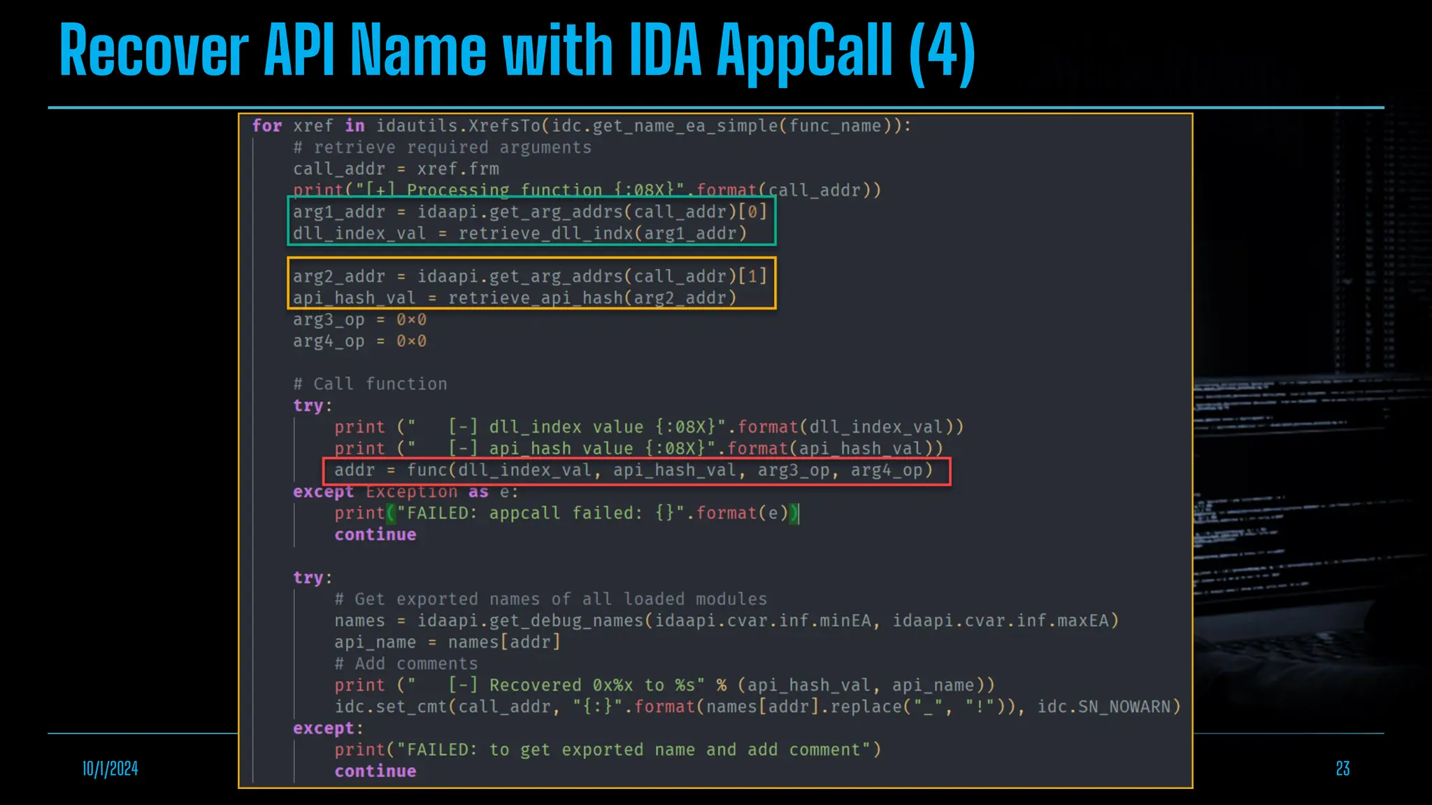 Recover API Name with IDA AppCall (4)
10/1/2024 Empowering Malware Analysis with IDA AppCall Feature 23
 