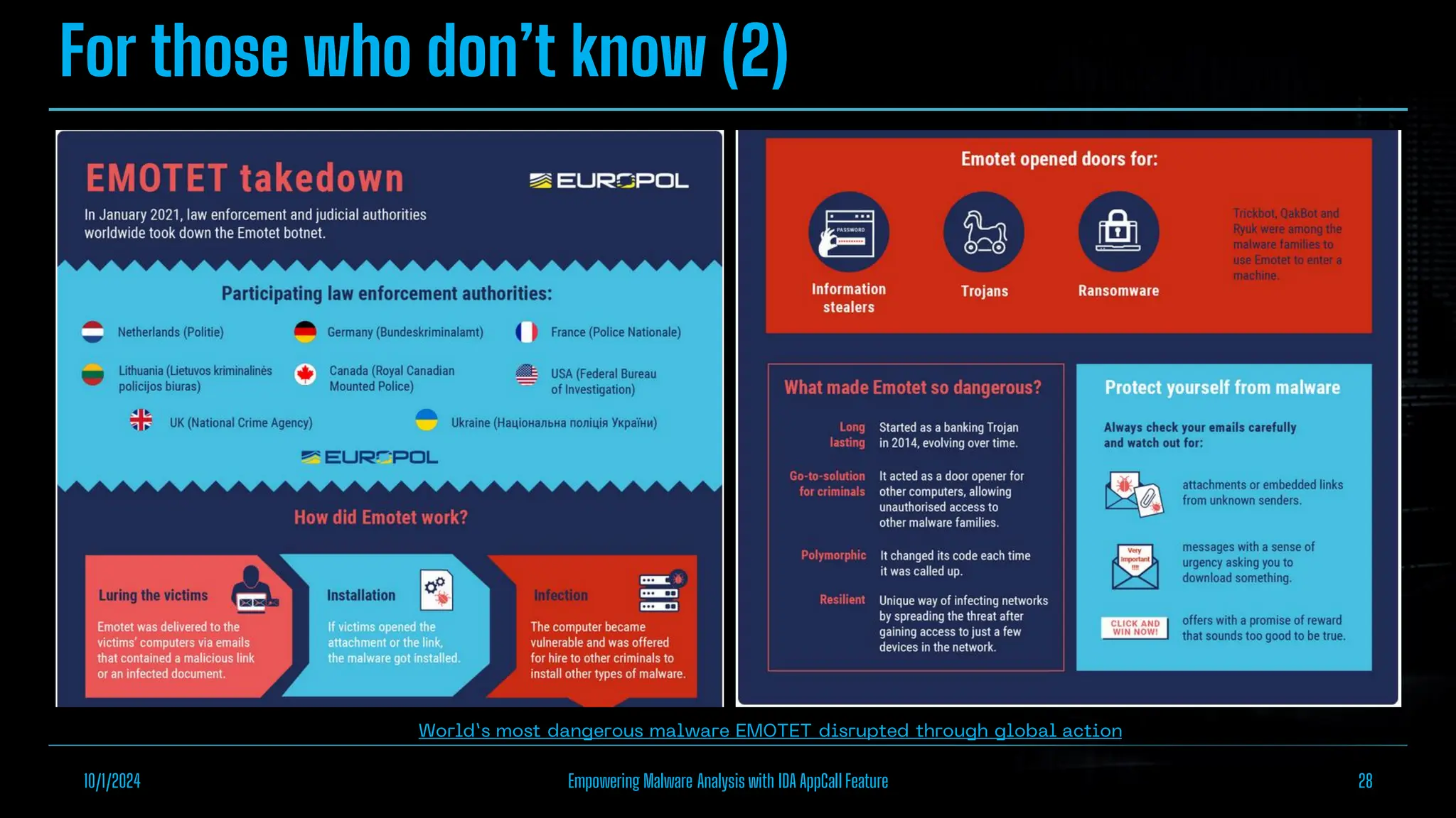For those who don’t know (2)
10/1/2024 Empowering Malware Analysis with IDA AppCall Feature 28
 