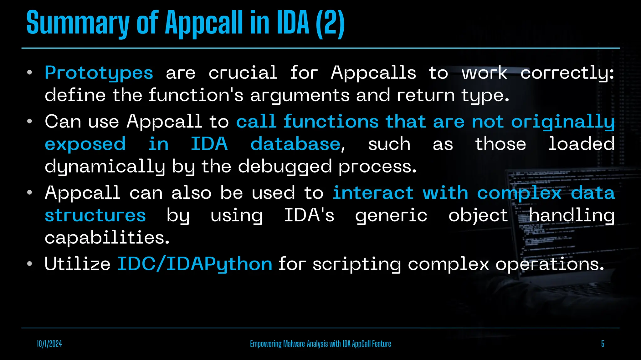 Summary of Appcall in IDA (2)
•
•
•
•
10/1/2024 Empowering Malware Analysis with IDA AppCall Feature 5
 